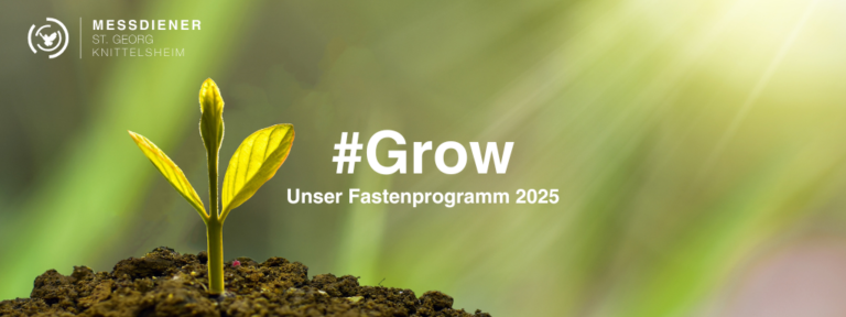 #Grow – Unser Fastenprogramm 2025